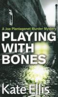 cover: Playing with bones - Kate Ellis