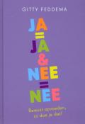cover: Ja= ja & nee= nee - Gitty Feddema